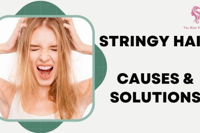 Understanding And Managing Stringy Hair Causes & Solutions