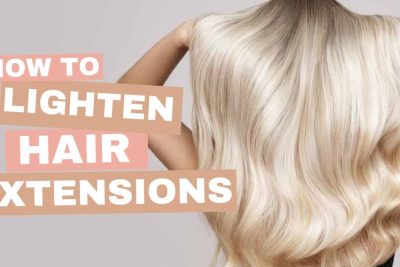 How to lighten hair extensions